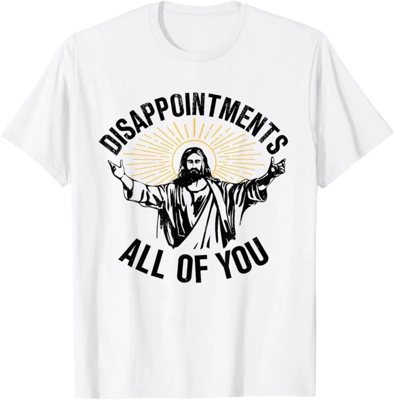 "Disappointments All of You" Funny Jesus Meme T-Shirt – Christian Graphic Tee for Men - Image 5